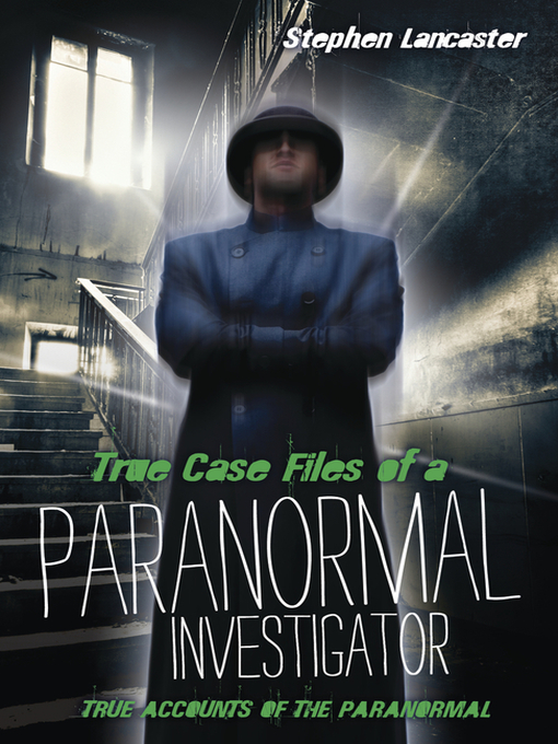 Cover image for True Casefiles of a Paranormal Investigator